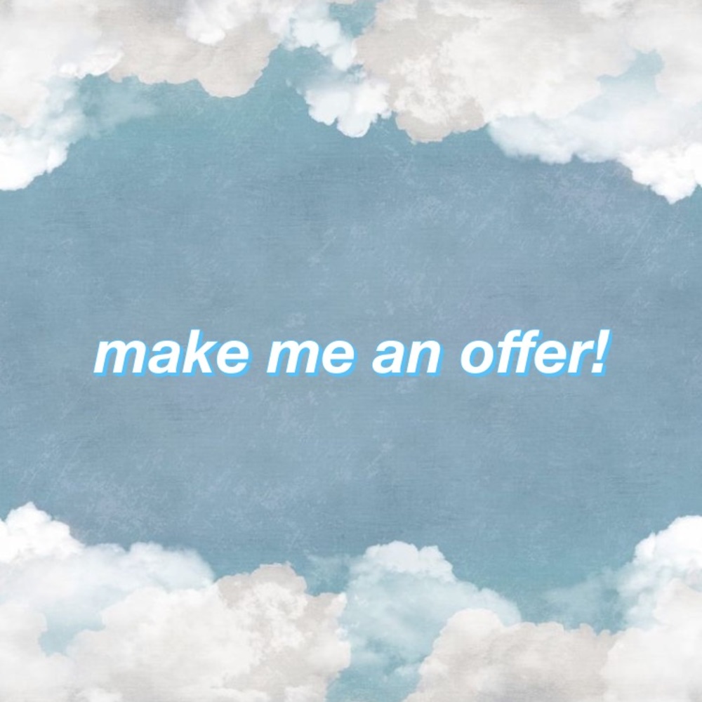 OFFERS ARE WELCOME! 💙